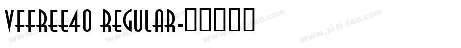 VfFree40 Regular字体转换